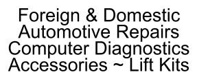Foreign & Domestic Automotive Repairs Computer Diagnostics Accessories ~ Lift Kits